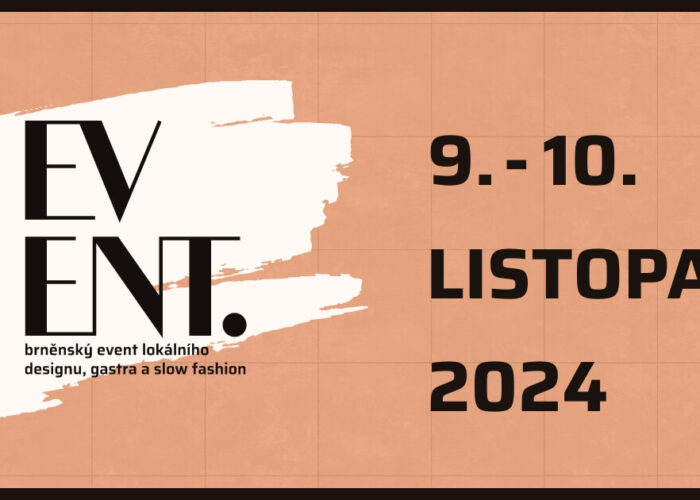 EVENT Brno – brněnský event lokálního designu, gastra a slow fashion